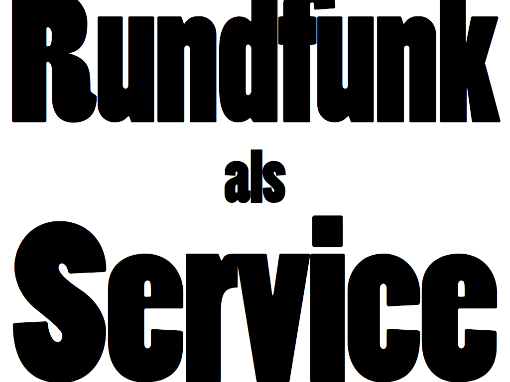 rundfunk-als-service